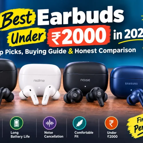 Best Earbuds Under 2000 in 2026: Top Picks, Buying Guide & Honest Comparison